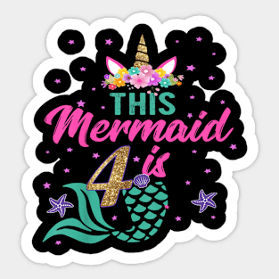 Kids 4Th Birthday Girl Unicorn Mermaid Tail 4 Years Old Sticker